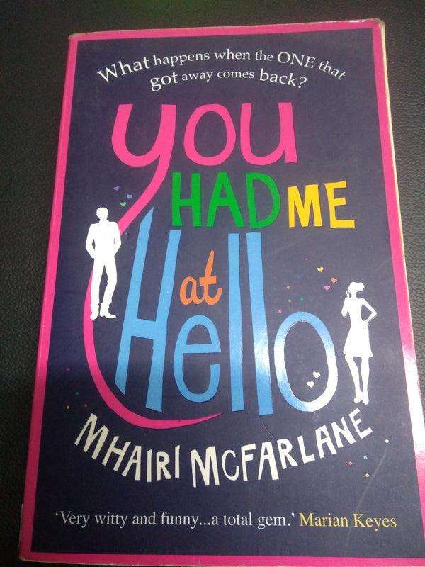 You Had Me At Hello Mhairi Mcfarlane