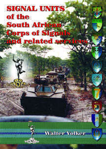 SIGNAL UNITS Of The South African Corps Of Signals And Related Signal Services   -   Walter Volker
