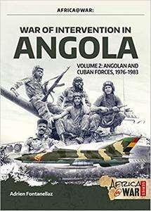 War of Intervention in Angola - Volume 2: Angolan and Cuban Forces at War, 1976-1983