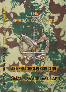 The South African Police Special Task Force: An Operator's Perspective - Shane Willard (SOFTCOVER)