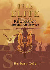 THE ELITE: The Story of the Rhodesian Special Air Service - Barbara Cole