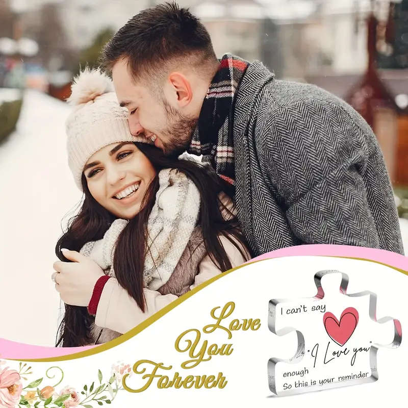 Table top Puzzle Piece with the message: I can't say I love you enough
