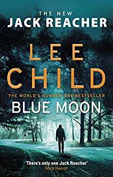 Blue Moon - Lee Child / Used, excellent condition