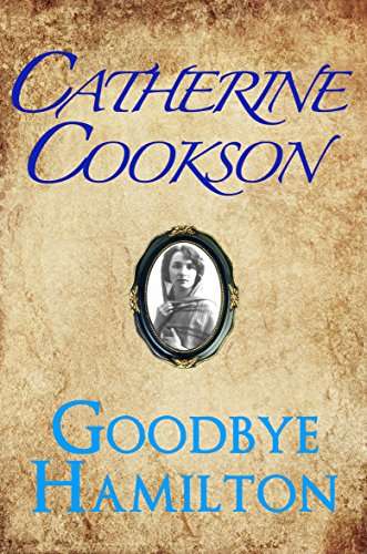 Goodbye Hamilton - Catherine Cookson / Used, excellent condition