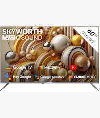 Skyworth 60 inch UHD Google LED TV
