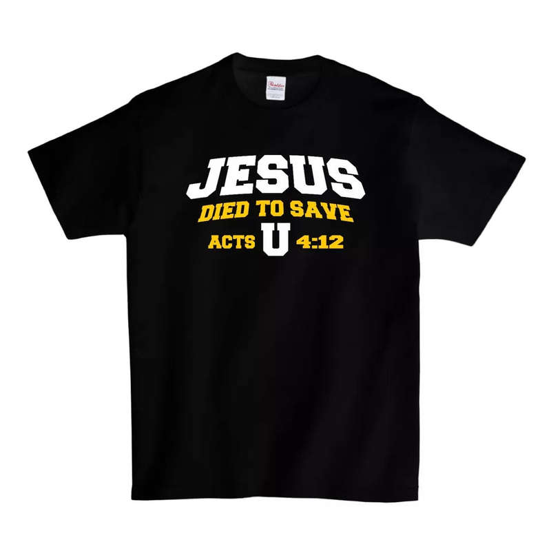 Jesus Died To Save U T-Shirt - Black