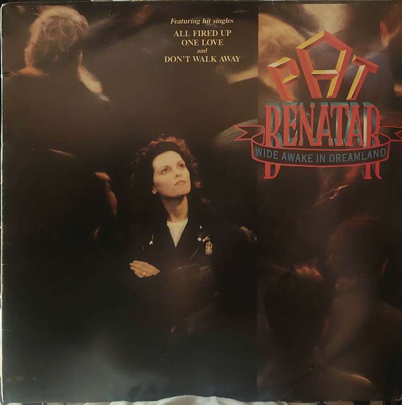 Pat Renatar - Wide awake in Dreamland