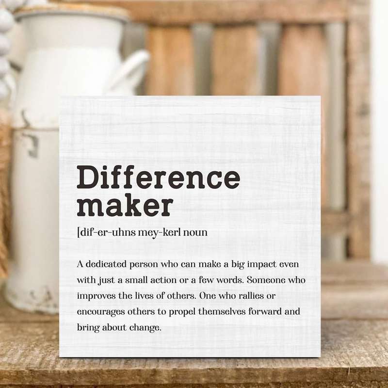 Wooden Box Decorative Sign Gift For Men Woman Home Office- Difference Maker