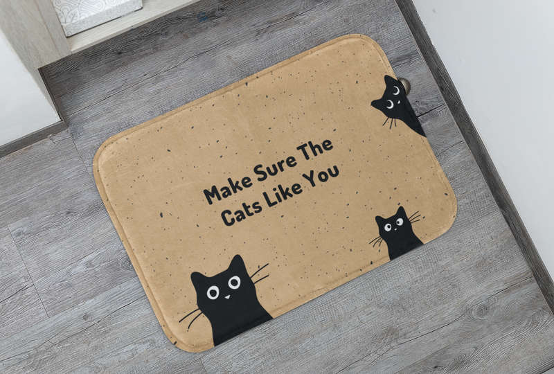 Make Sure The Cats Like You Mat