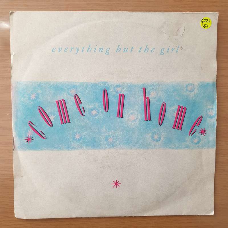 Everything But The Girl  Come On Home - Vinyl 7" Record - Very-Good+ Quality (VG+) (verygoodpl...