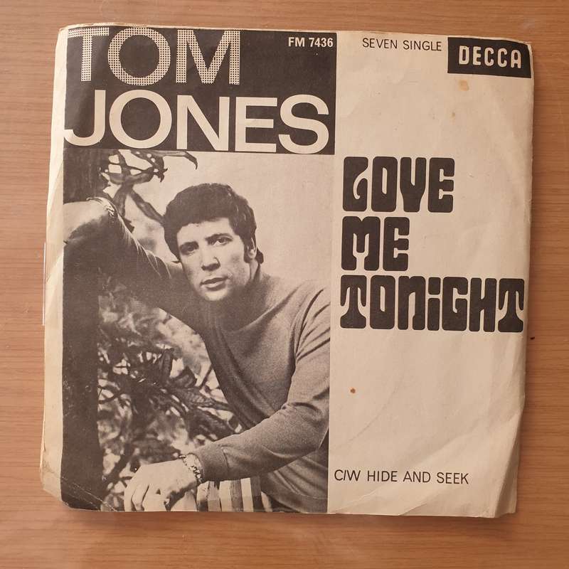 Tom Jones  Love Me Tonight / Hide & Seek- Vinyl 7" Record - Very-Good Quality (VG)  (verry7)