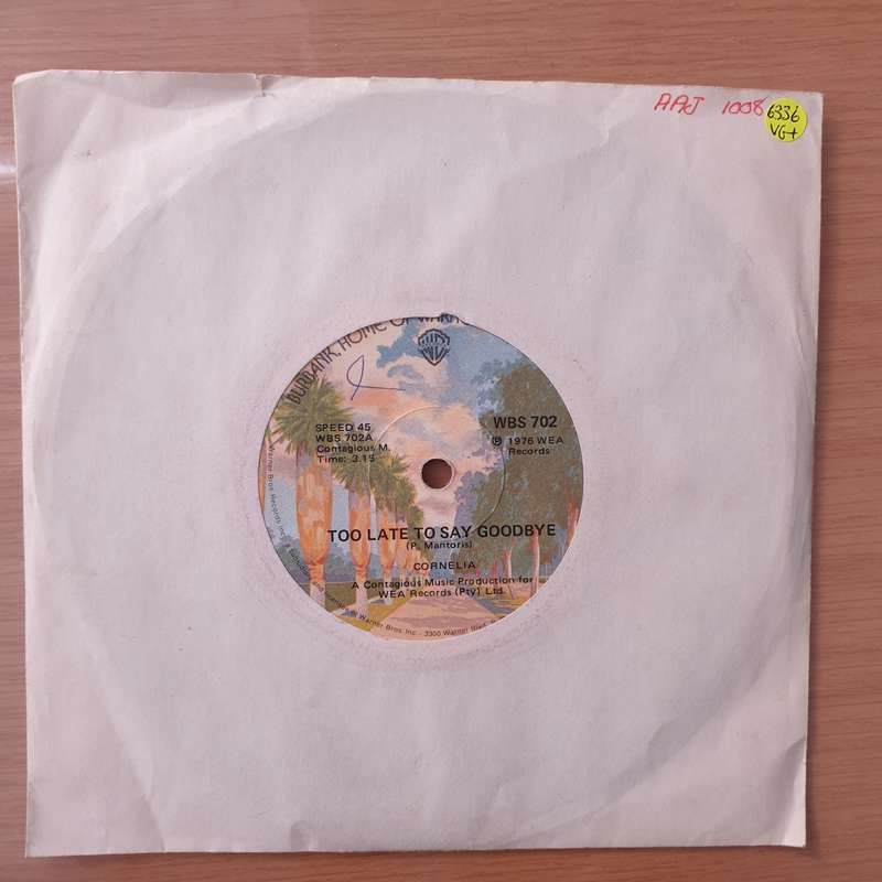 Cornelia  Too Late To Say Goodbye - Vinyl 7" Record - Very-Good+ Quality (VG+) (verygoodplus7)