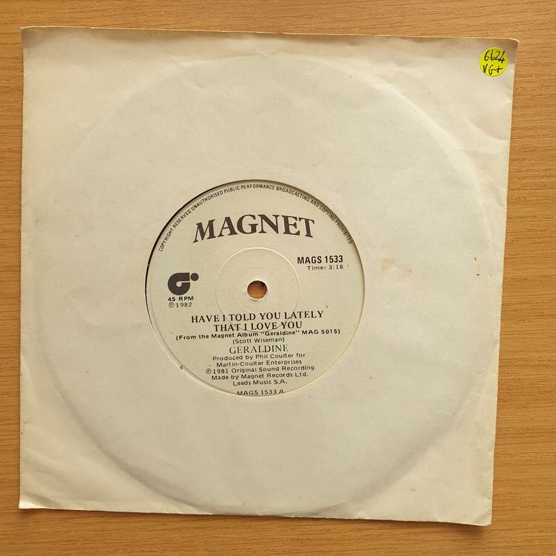 Geraldine  Have I Told You Lately That I Love You - Vinyl 7" Record - Very-Good+ Quality (VG+)...