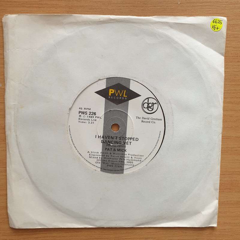 Pat & Mick  I Haven't Stopped Dancing Yet - Vinyl 7" Record - Very-Good+ Quality (VG+) (verygo...