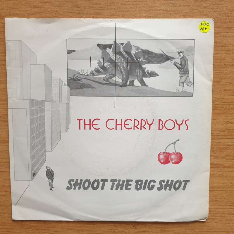 The Cherry Boys  Shoot The Big Shot - Vinyl 7" Record - Very-Good+ Quality (VG+) (verygoodplus7)