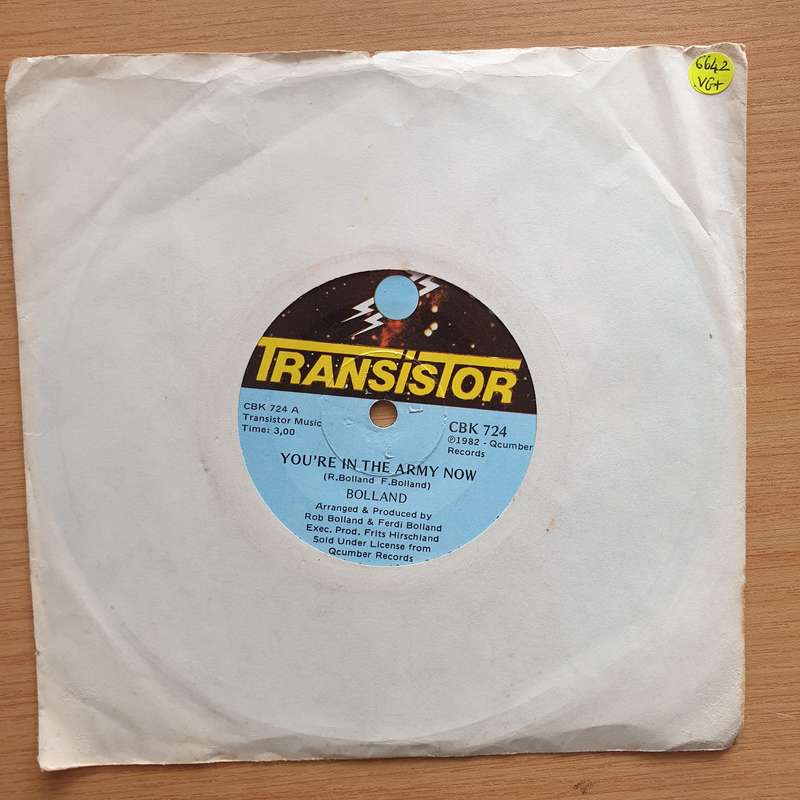 Bolland  You're In The Army Now - Vinyl 7" Record - Very-Good+ Quality (VG+) (verygoodplus7)