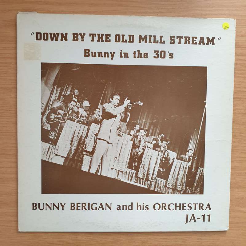 Bunny Berigan And His Orchestra  "Down By The Old Mill Stream" Bunny In The 30's -  Vinyl LP R...