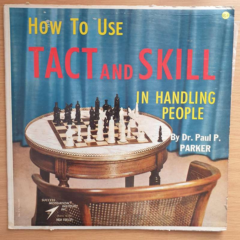 Dr. Paul P. Parker  How To Use Tact And Skill In Handling People - Vinyl LP Record - Very-Good...