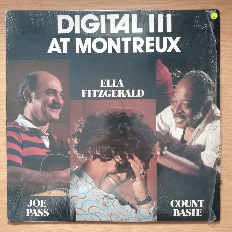 Digital III At Montreux - Ella Fitzgerald, Count Basie, Joe Pass, Niels-Henning Ørsted Pedersen ...