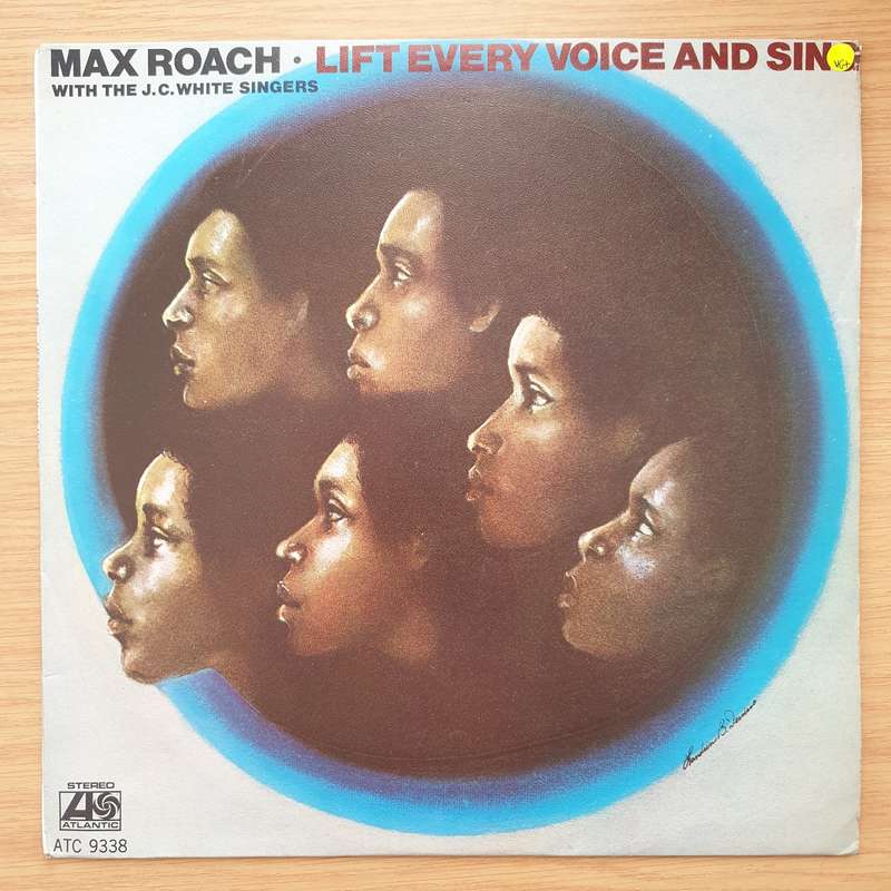 Max Roach With The J.C. White Singers  Lift Every Voice And Sing - Vinyl LP Record - Very-Good...