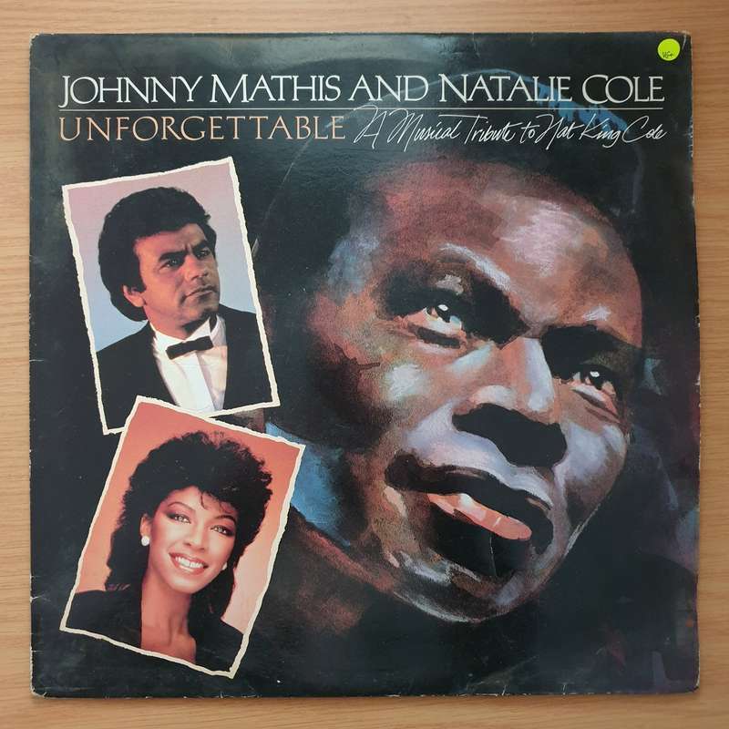 Johnny Mathis And Natalie Cole  Unforgettable: A Musical Tribute To Nat King Cole - Vinyl LP R...