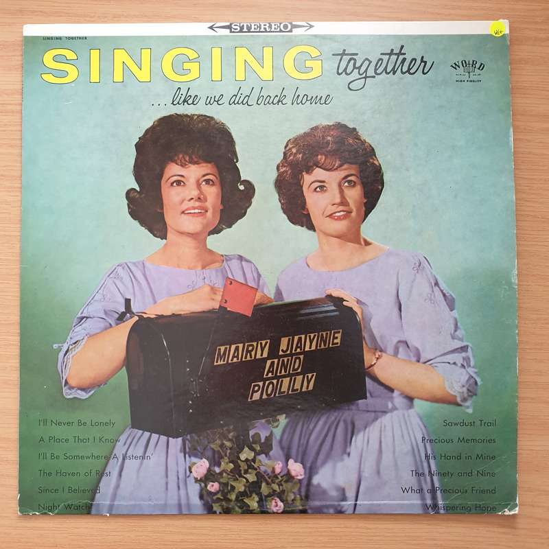 Mary Jayne And Polly  Singing Together ...Like We Did Back Home  Vinyl LP Record - Very-Goo...