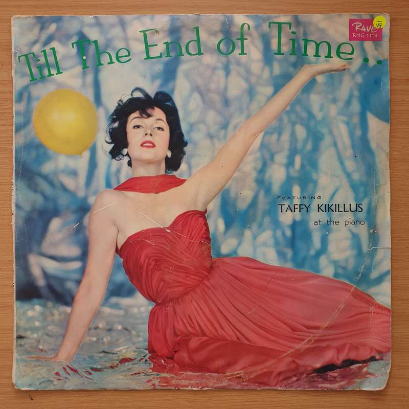 Taffy Kikillus - Till The End of Time  - Vinyl LP Record - Very-Good- Quality (VG-) (minus)