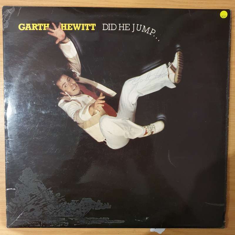 Garth Hewitt  Did He Jump... Or Was He Pushed? - Vinyl LP Record - Very-Good+ Quality (VG+)