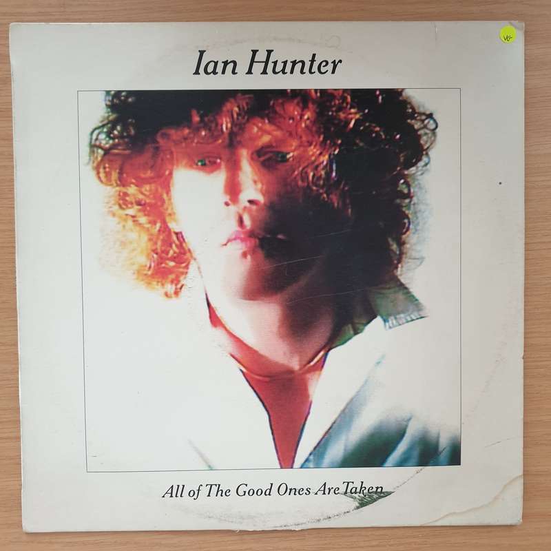 Ian Hunter  All Of The Good Ones Are Taken - Vinyl LP Record - Very-Good+ Quality (VG+)