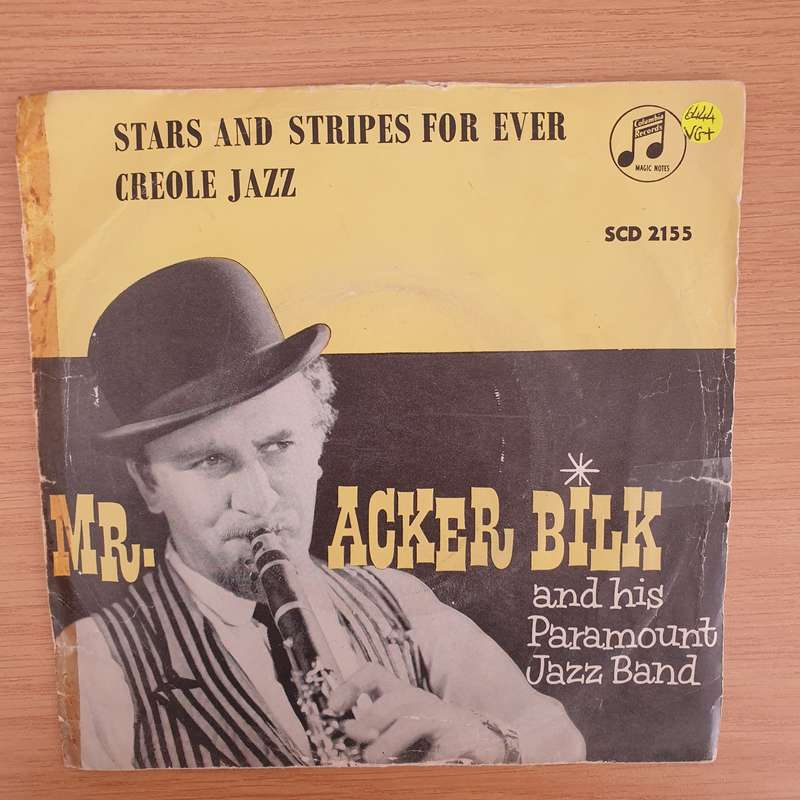 Mr. Acker Bilk And His Paramount Jazz Band  Stars And Stripes Forever / Creole Jazz - Vinyl 7"...