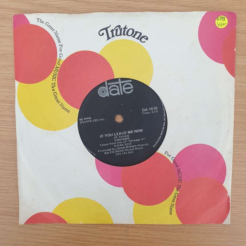 Chicago  If You Leave Me Now - Vinyl 7" Record - Very-Good+ Quality (VG+) (verygoodplus7)