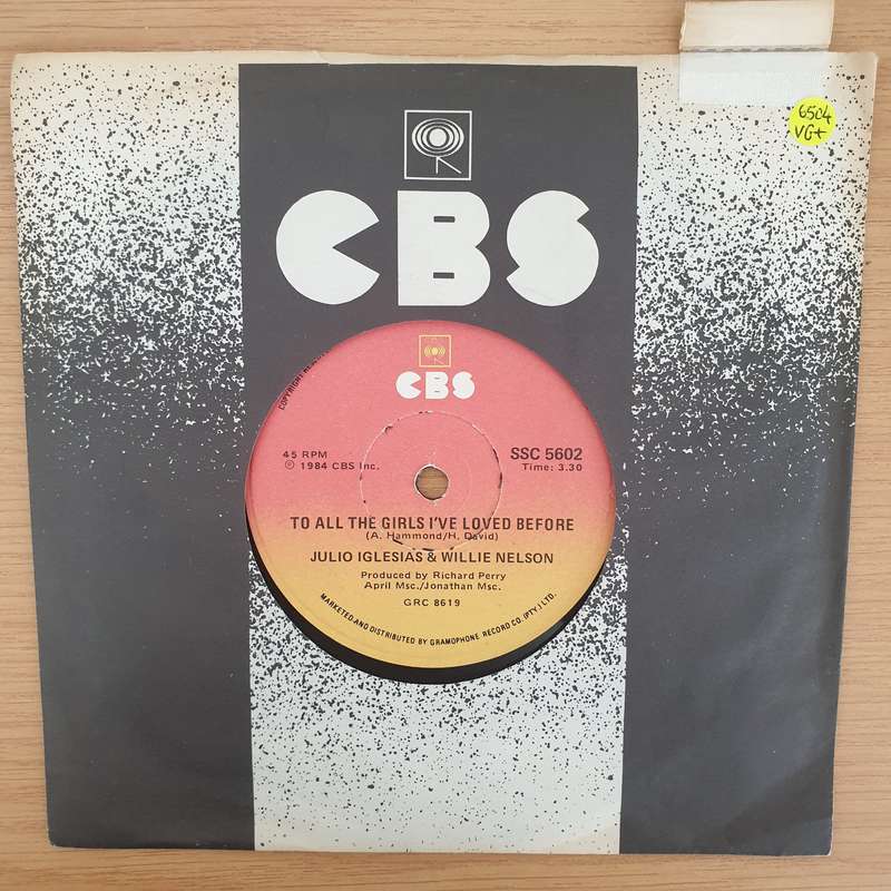 Julio Iglesias And Willie Nelson  To All The Girls I've Loved Before - Vinyl 7" Record - Ve...