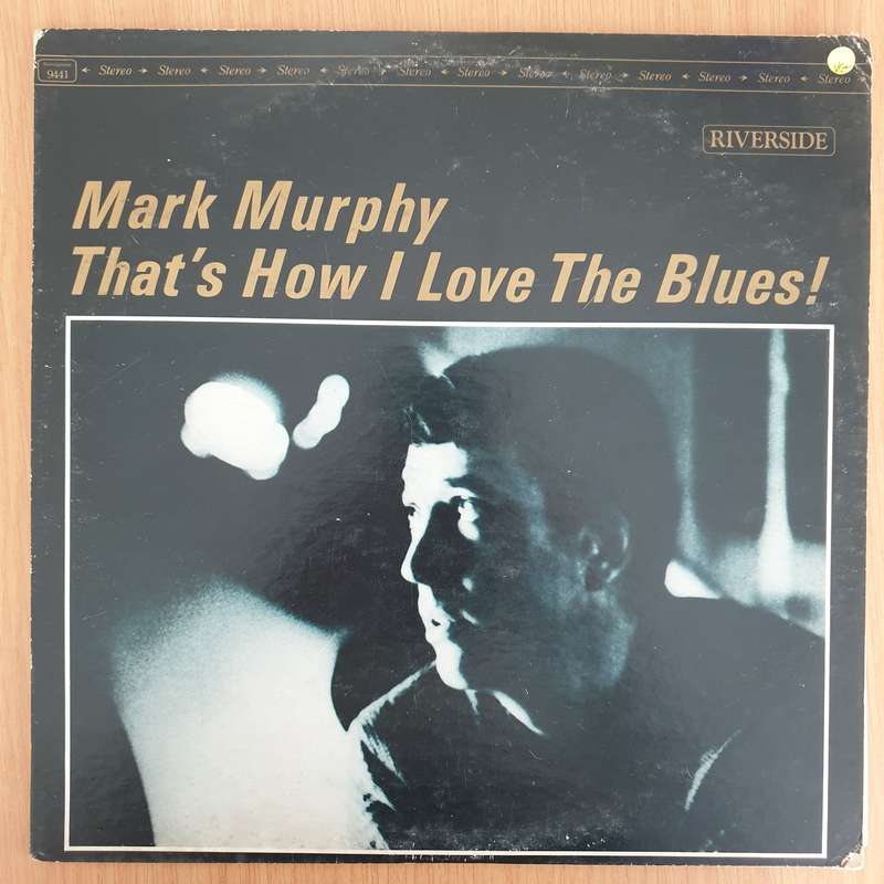 Mark Murphy  That's How I Love The Blues (Japan Pressing) - Vinyl LP Record - Very-Good+ Quali...