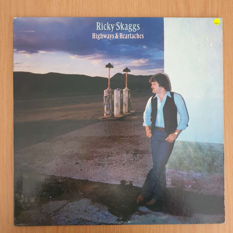 Ricky Skaggs  Highways & Heartaches  Vinyl LP Record - Very-Good+ Quality (VG+) (verygoodplus)
