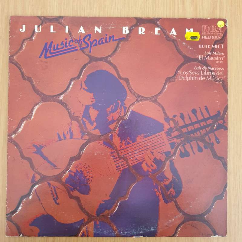 Julian Bream  Music Of Spain Vol. 1: El Maestro (1535) / Los Seys Libros Del Delphin De Musica...