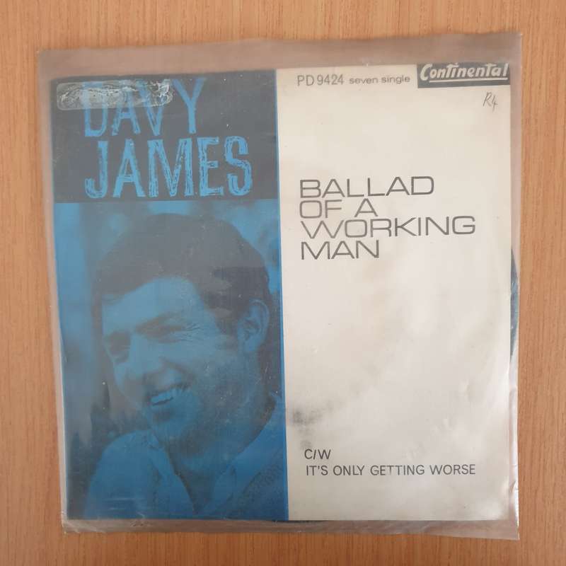 Davy James  Ballad Of A Working Man / It's Only Getting Worser - 7" Record - Very-Good+ Qualit...