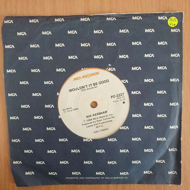 Nik Kershaw  Wouldn't It Be Good - 7" Record - Very-Good+ Quality (VG+) (verygoodplus7) (DLB)