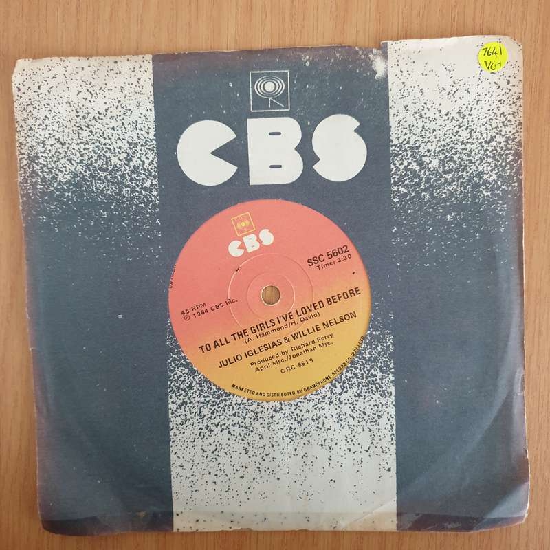 Julio Iglesias And Willie Nelson  To All The Girls I've Loved Before - 7" Record - Very-Good+ ...