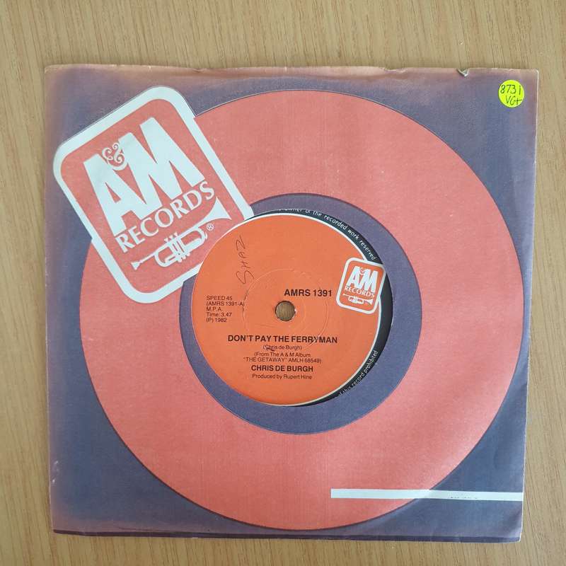 Chris de Burgh  Don't Pay The Ferryman - 7" Record - Very-Good+ Quality (VG+) (verygoodplus7) ...