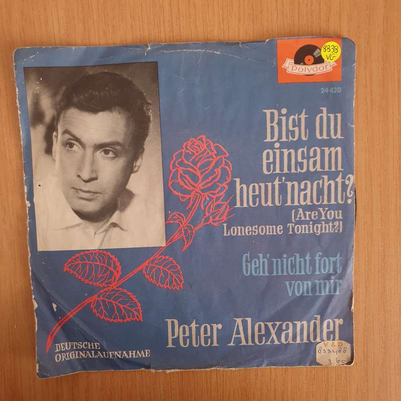 Peter Alexander  Bist Du Einsam Heut' Nacht? (Are You Lonesome Tonight?) - 7" Vinyl Record  (V...