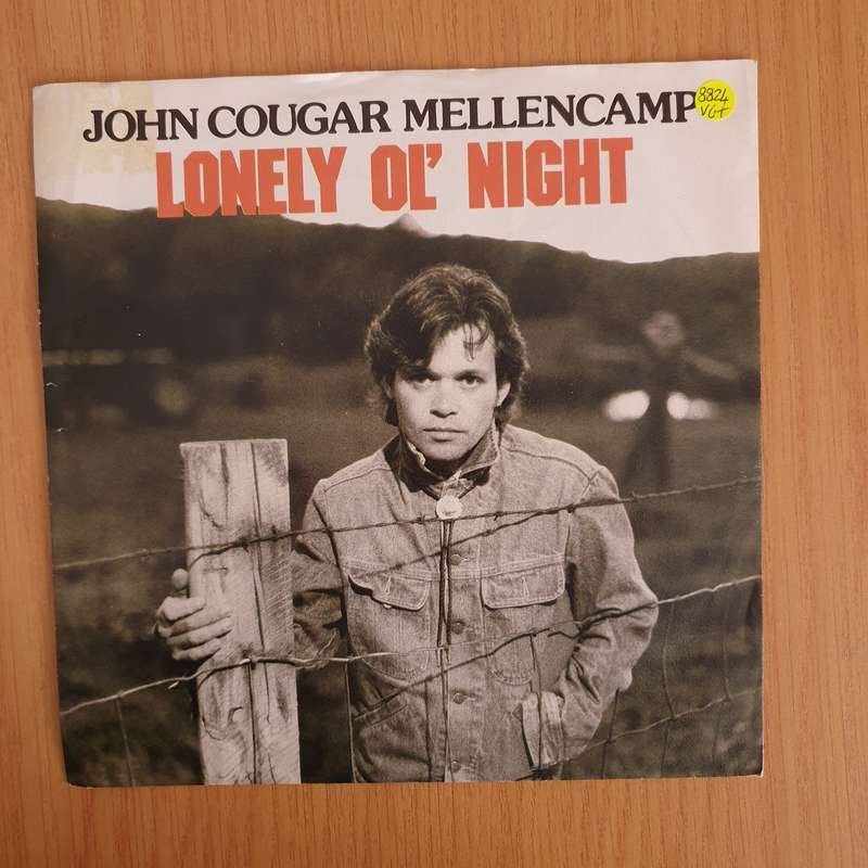 John Cougar Mellencamp  Lonely Ol' Night - 7" Vinyl Record  (VG+)