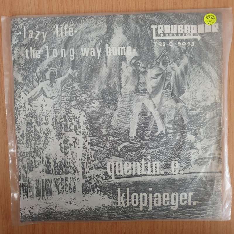 Quentin E. Klopjaeger With The Gonks   Lazy Life / The Long Way Home - 7" Vinyl Record  (VG) (...
