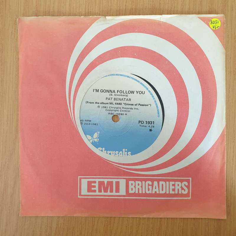 Pat Benatar  I'm Gonna Follow You - 7" Vinyl Record  (VG+) (DLB)