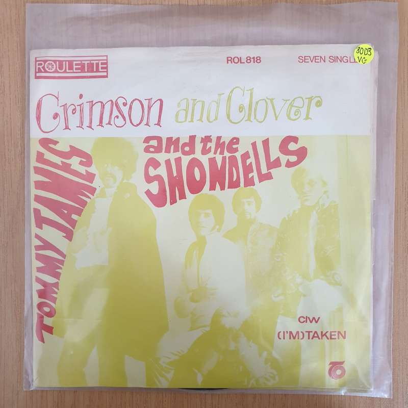 Tommy James And The Shondells  Crimson And Clover / (I'm) Taken - 7" Vinyl Record  (VG) (DLB)
