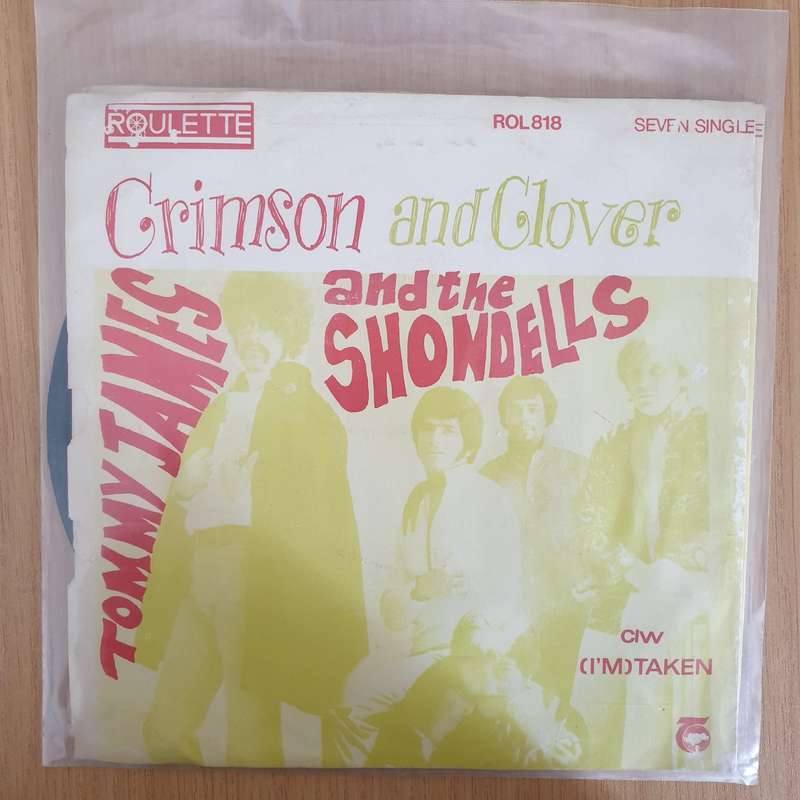 Tommy James And The Shondells  Crimson And Clover / (I'm) Taken - 7" Vinyl Record  (VG) (DLB)