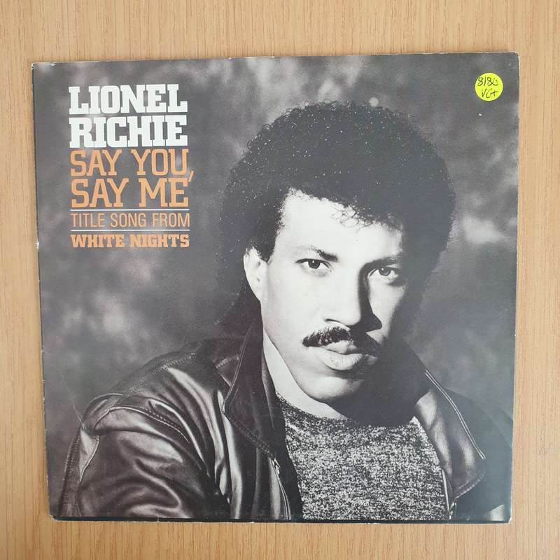 Lionel Richie  Say You, Say Me - Vinyl 7" Record  (VG+)