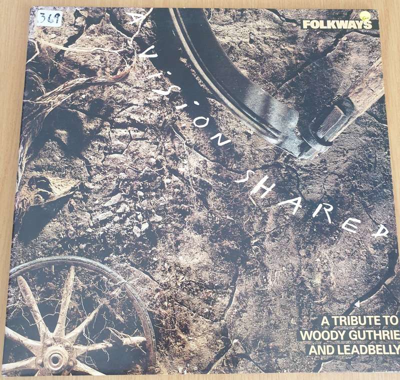 Folkways: A Vision Shared (A Tribute To Woody Guthrie And Leadbelly) - Vinyl LP Record - Very-Goo...
