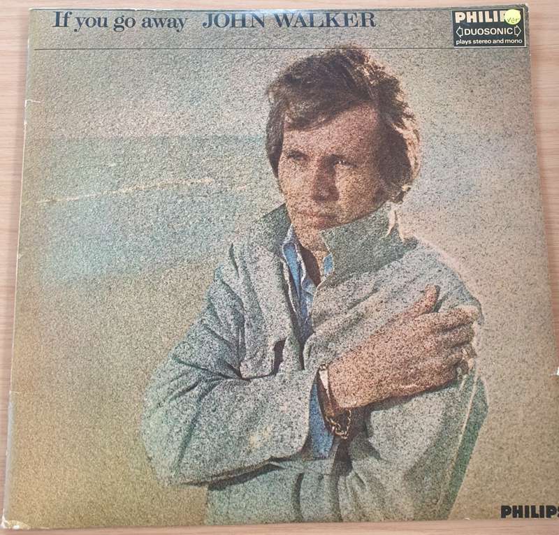 John Walker  If You Go Away  Vinyl LP Record  (VG+)