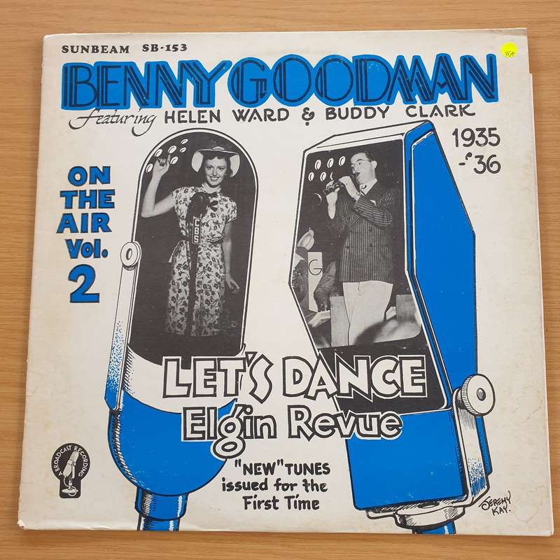 Benny Goodman Featuring Helen Ward & Buddy Clark  On The Air, Vol. 2 (1935-'36)  Vinyl LP R...