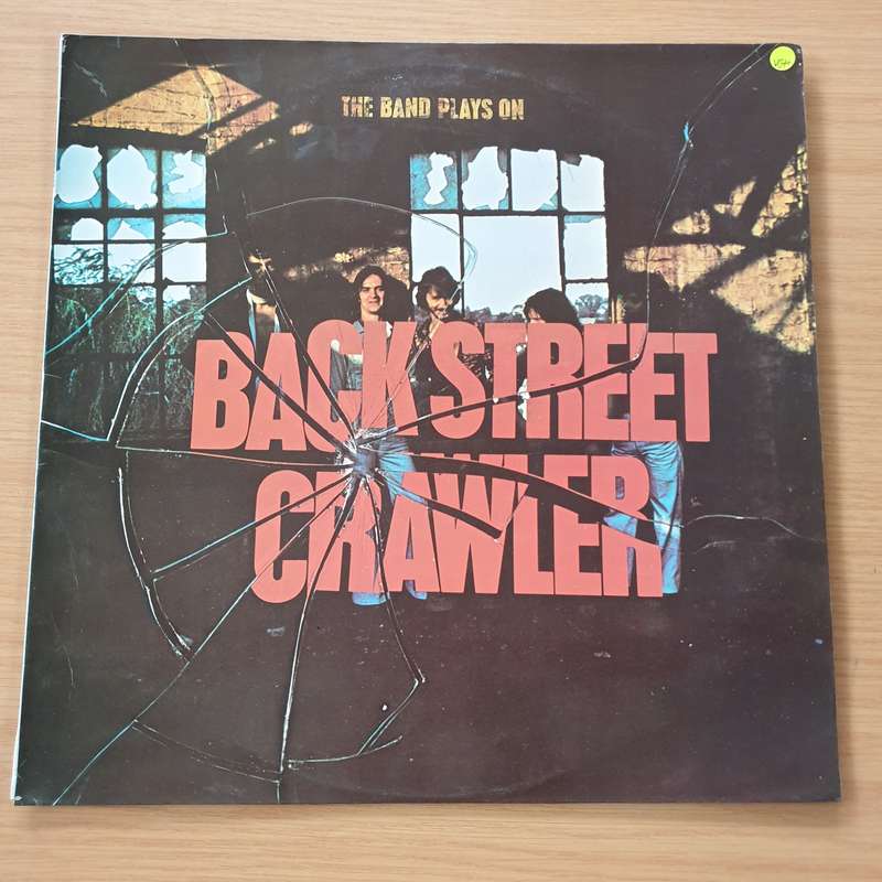 Back Street Crawler  The Band Plays On -  Vinyl Record (VG+)